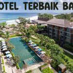 Rekomendasi Hotel Terbaik Bali 2026 untuk Liburan Impian Anda